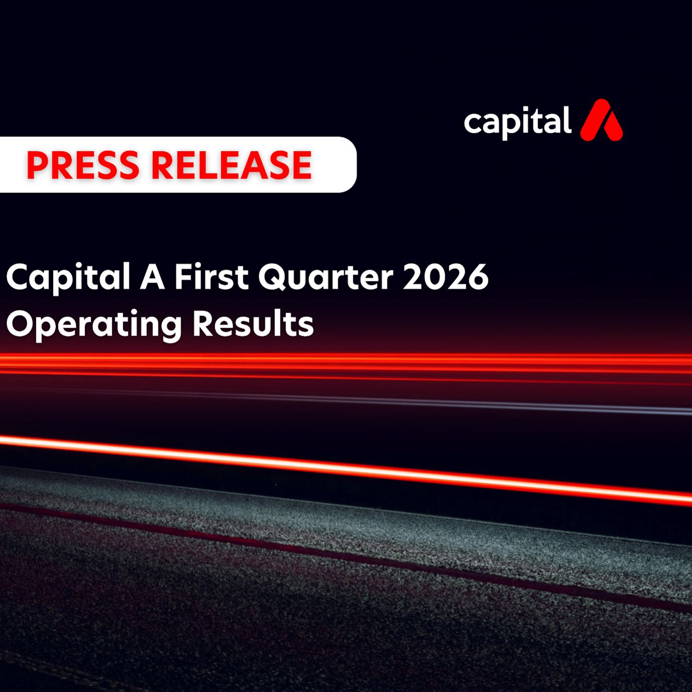 Capital A Operating Results First Quarter 2026